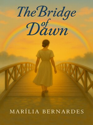 cover image of The Bridge of Dawn